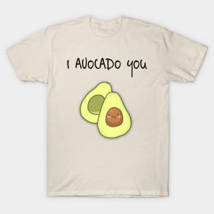 I Avocado You Sweet Design T-Shirt